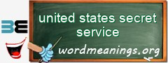 WordMeaning blackboard for united states secret service